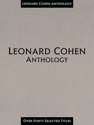 Leonard Cohen, Jeff Fisher, Sharon Robinson - Anthology