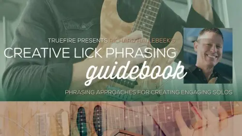Richard Hallebeek - Creative Lick Phrasing Guidebook