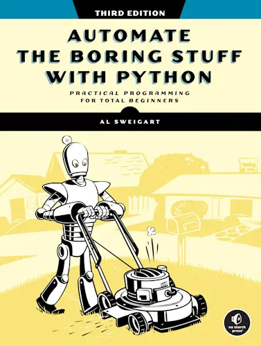 Sweigart Al - Automate the Boring Stuff with Python, 3rd Edition